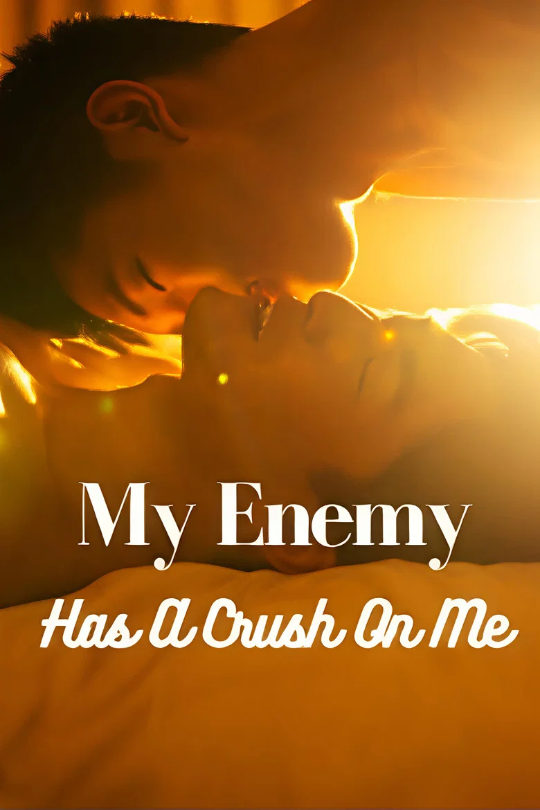 My Enemy Has a Crush on Me poster