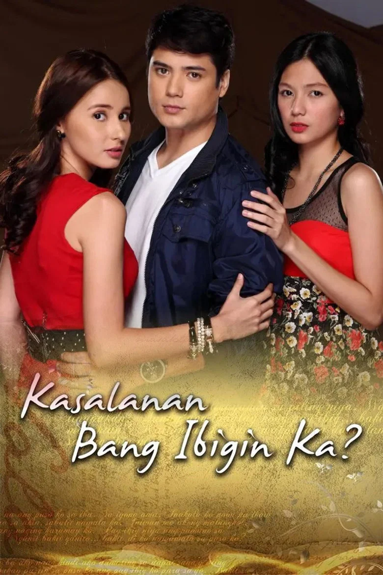 Kasalanan Bang Ibigin Ka? poster
