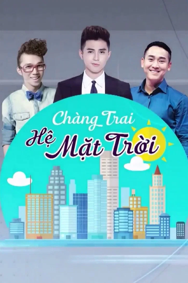 Chàng Trai Hệ Mặt Trời poster
