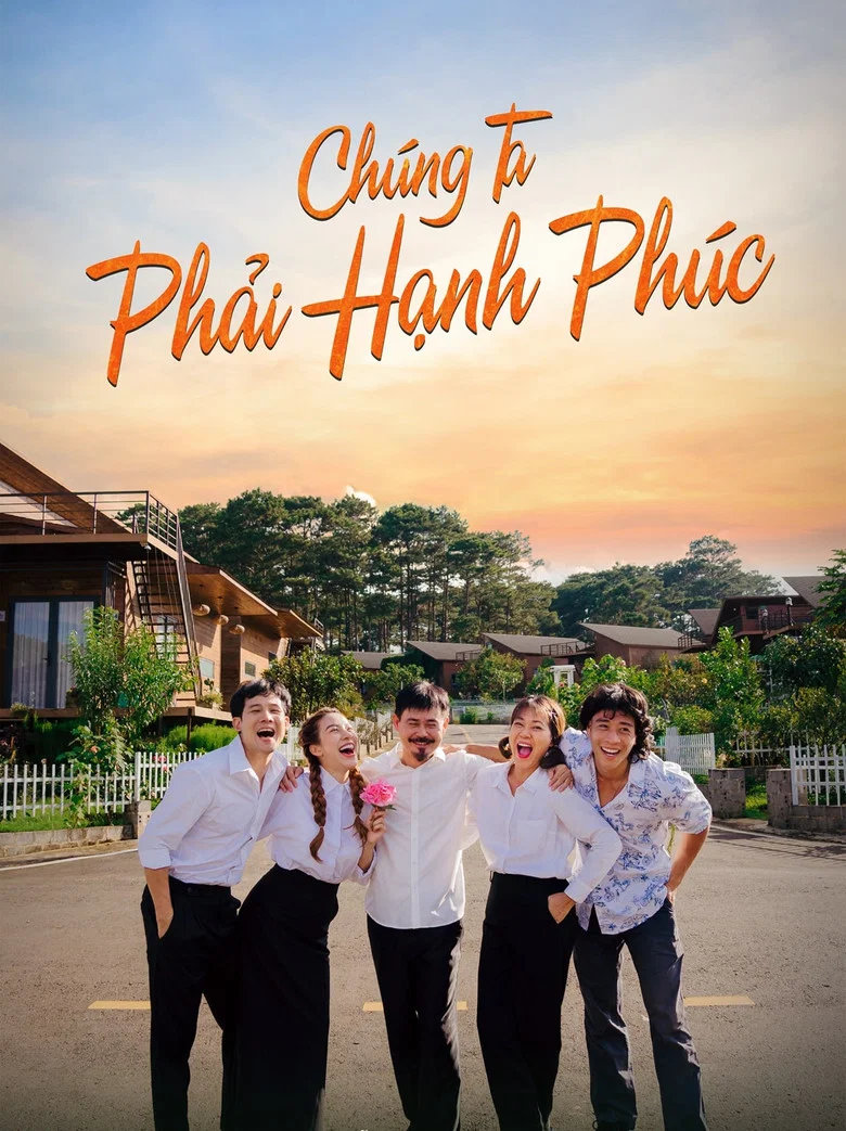 Chúng ta phải hạnh phúc poster