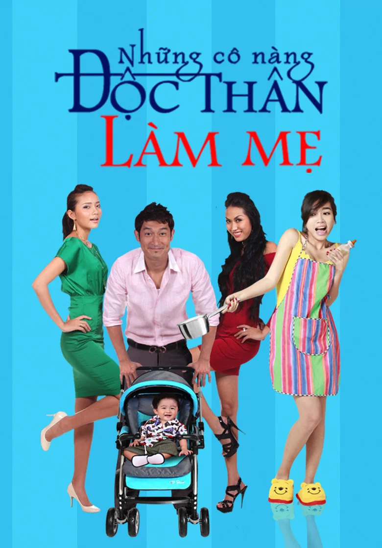 Những Cô Nàng Độc Thân Làm Mẹ poster