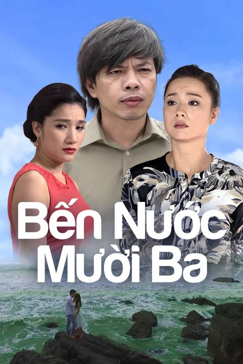 Bến Nước Mười Ba poster