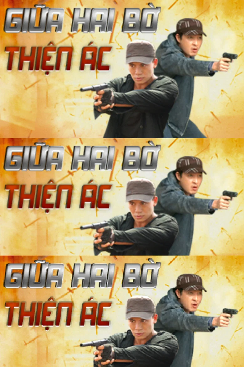 Giữa hai bờ thiện ác poster