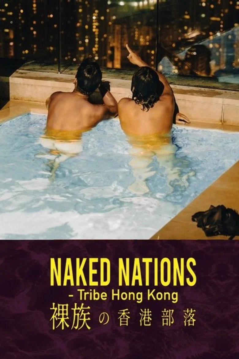 Naked Nations β Tribe Hong Kong poster